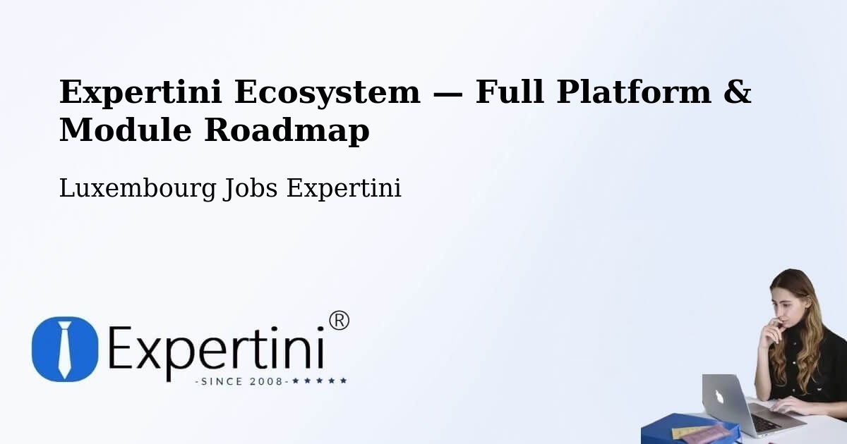 Expertini Ecosystem — Full Platform & Module Roadmap – Rumelange